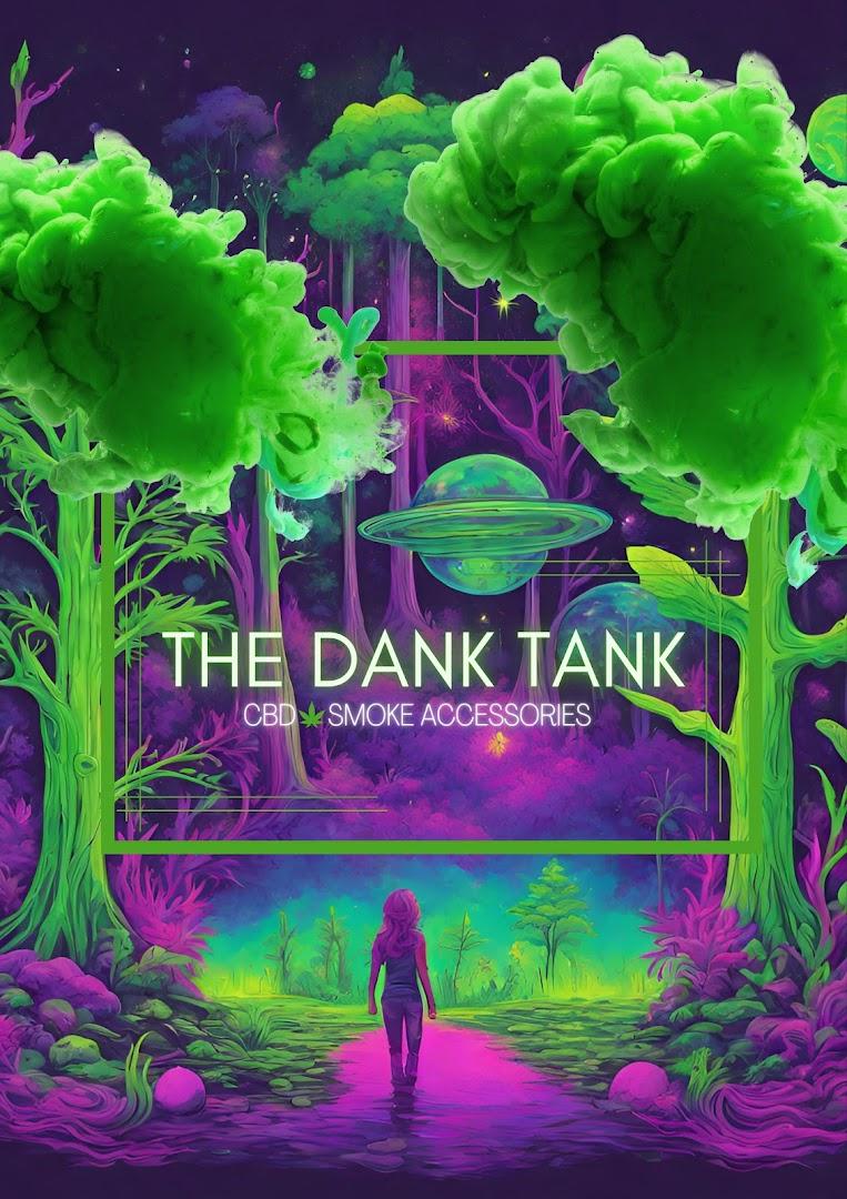 The Dank Tank