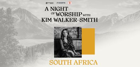 Night of Worship with Kim Walker-Smith @ Lewende Woord – Main